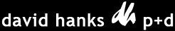 david hanks p+d : photography and design services